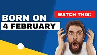 Born on 4 February | Uncover the secrets behind your birthday | Happy Birthday