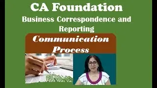 CA Foundation BCR | Communication Process