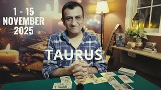Taurus - 1 - 15 November 2025🦋What will happen - Psychic love tarot
