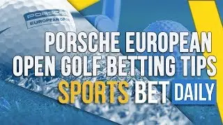 Porsche European Open Golf Betting Tips, Best Bets, Match Odds & Predictions