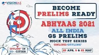Abhyaas 2021 | All India GS Prelims Mock Test Series | 25 Apr*, 9 & 23 May | Offline*/Online