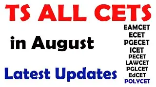ts cets updates | ts eamcet | ts ecet | ts icet | ts edcet | all ts cets in august