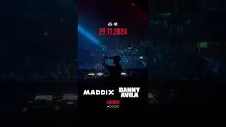 Maddix & Danny Avila | 29.11.24 Docks Hamburg