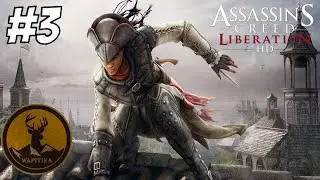 Assassin's Creed Liberation HD - Ep.3 - (Sans commentaire) [Reupload]