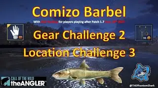 Updated Comizo Barbel Gear Challenge 2 + Location Challenge 3 for after June 18 2024 COTW The Angler