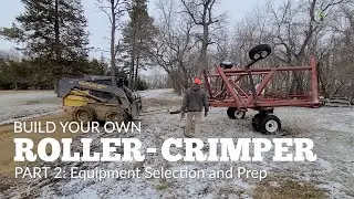 Build Your Own Roller-Crimper Part 2: Equipment Selection and Prep