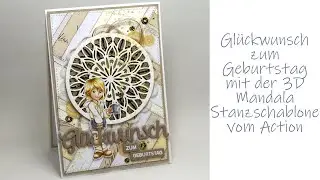Gl&uuml;ckwunsch zum Geburtstag mit der 3D Mandala Stanzschablone vom Action