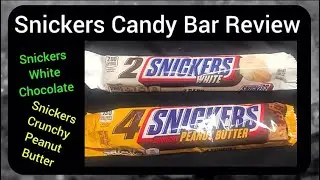 Snickers Review: White Chocolate & Crunchy Peanut Butter - Review #467