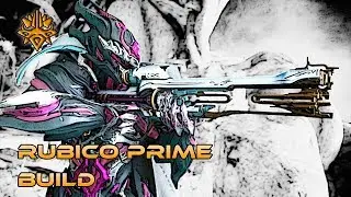 Warframe - Rubico Prime Build - A Princesa da Plan&iacute;cie