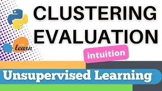 #108: Scikit-learn 105:Unsupervised Learning 9: Intuition for Clustering evaluation