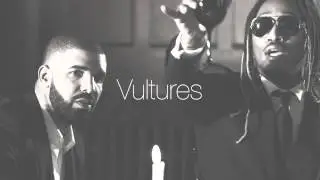 DRAKE ~ Vultures (Feat. FUTURE) (New Mixtape Song 2015)