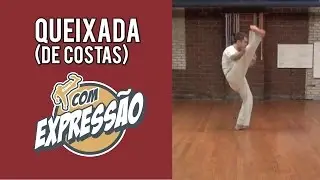 Capoeira Moves: Queixada (de Costas) - com Express&atilde;o