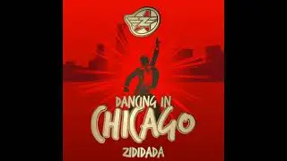 Dancing in Chicago - ZIDIDADA (Official video)