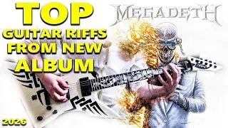 TOP Megadeth Guitar Riffs From New Album 2026