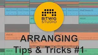 Arrange smarter in Bitwig Studio 3 (Tips & Tricks)