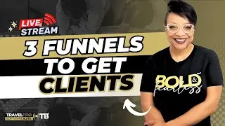 Get Clients With 3 Funnel Strategies for Travel Advisors