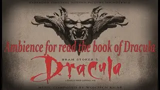 Bram Stoker's Dracula: Original Soundtrack | Ambience for read the book of Dracula