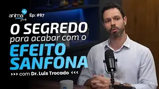 EMAGRECIMENTO Definitivo: O SEGREDO para acabar com o efeito sanfona | Ep #87 | com Dr. Luis Trocado
