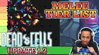[OLD]Dead Cells Update 1.2 Best Weapons - MELEE Tier List! (4BC+)