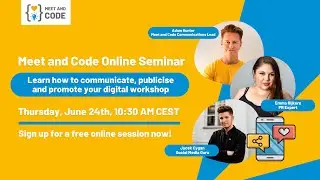 Learn How To Communicate, Publicise and Promote Your Digital Workshop | Meet And Code