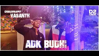 ADK - BUDHI | RAP MACHINES | VASANTH | D2 Crew