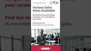 Various Sales Roles Available | LHR Recruitment