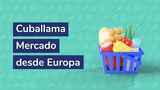 &iquest;C&oacute;mo comprar en Cuballama Mercado desde Europa?  #cuballama #cuballamamercado #mercadoparacuba