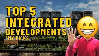 What are Integrated Developments & My Top 5 Picks (Condo + MRT + Shopping Mall) | PROPERTY REVIEWS