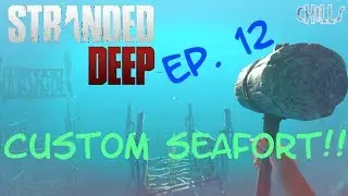 Stranded Deep Season 6 Ep. 12 