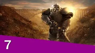Fallout 76 [7] Going Nowhere Slow