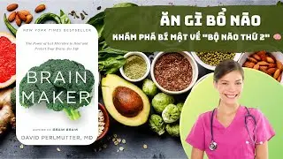 Ăn Gì Bổ Não: Khám phá bí mật về 
