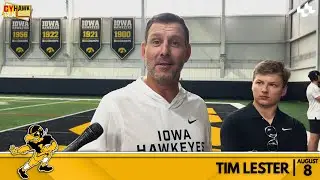 Tim Lester | Iowa Football | August 8