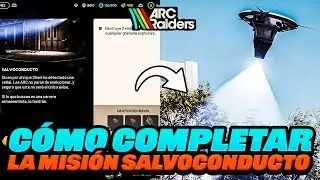 Misi&oacute;n SALVOCONDUCTO en ARC RAIDERS