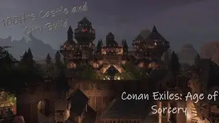 Conan Exiles - I00Hrs City and Castle - Mods and DLC