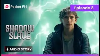Shadow Slave | EP 05 | Pocket FM