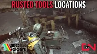 Rusted Tools Arc Raiders Location and Farming