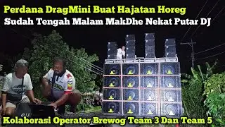 DragMini Brewog Buat Hajatan,,MakDhe Luis Nekat Tengah Malem Putar DJan Sampai Di Suruh Berhenti 