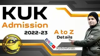 KUK Admission 2022-23 || Kurukshetra University Admission 2022-23 || Full Details By SKJOBALERT