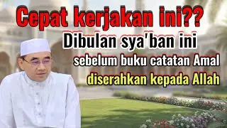 Amalan pelebur dosa dibulan sya'ban//ceramah agama oleh Guru bakhiet