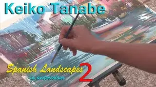 Keiko Tanabe-Spanish Landscapes in Watercolor 2-Trailer