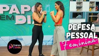 DEFESA PESSOAL NO PROGRAMA PAPO EM DIA