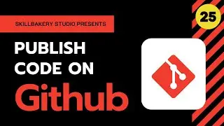 Web Developers : 25-Publish Code on Github