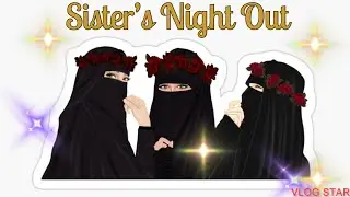 Sister&rsquo;s Night Out 🥰||Night veiw of Al Khobar city Saudi Arabia 🇸🇦✨|| I Take  A Break ✨❤️