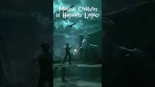 Hogwarts Legacy MAGICAL Creatures #hogwartslegacy #shorts #harrypotter #fantasticbeasts #animals