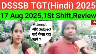 DSSSB TGT(Hindi)Exam Review 2025#DSSSB TGT(Hindi) Exam analysis today 2025