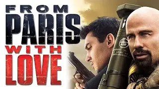 From Paris with Love (2011) Movie || John Travolta, Kasia Smutniak || Review & Facts
