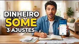 POR QUE O DINHEIRO SOME? 3 AJUSTES SIMPLES PRA PARAR DE FICAR NO APERTO