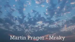 Martin Prager - Mraky (Audio) [ z alba Mraky ]