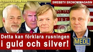 MEDLEM: Detta kan f&ouml;rklara rusningen f&ouml;r guld och silver - Ekonomimagasin Special