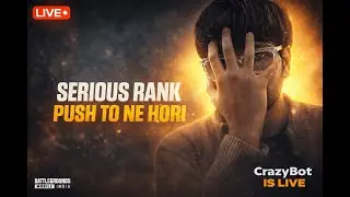 🎮 BGMI LIVE &ndash; INTENSE RANK GRIND | PUSH TO NE HORI | CrazyBot